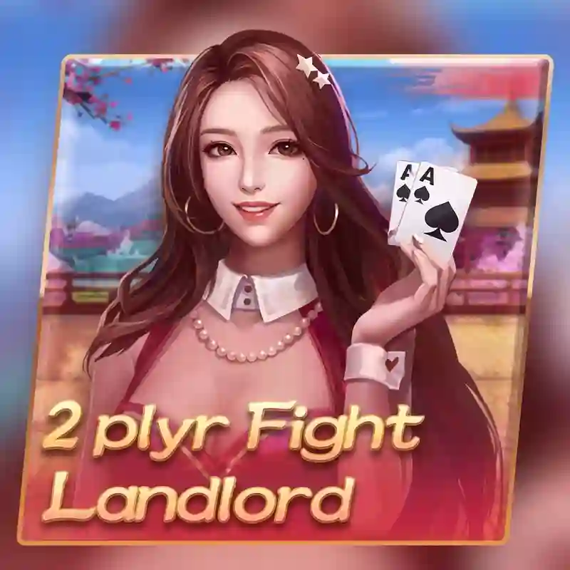 Trò chơi 2 người chơi Fight Landlord tại one789